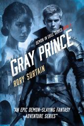 Icon image Gray Prince: A Demon Slayer Fantasy Adventure Novel (Demon in Exile Book 6)