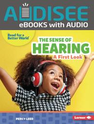 Icon image The Sense of Hearing: A First Look