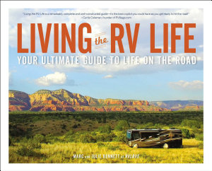 Icon image Living the RV Life: Your Ultimate Guide to Life on the Road