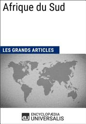 Icon image Afrique du Sud: Les Grands Articles d'Universalis
