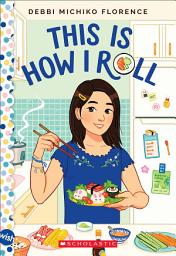 Icon image This Is How I Roll: A Wish Novel