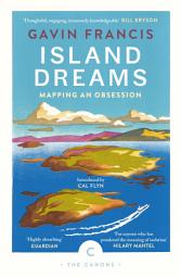 Icon image Island Dreams: Mapping an Obsession