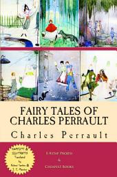 Icon image Fairy Tales of Charles Perrault: [Complete & Illustrated]