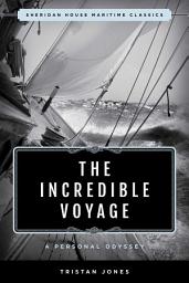 Icon image The Incredible Voyage: A Personal Odyssey