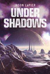 Icon image Under Shadows (The Dome Trilogy, Book 3)