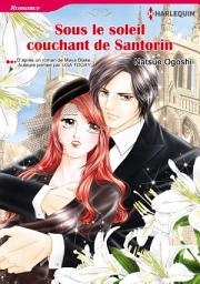 Icon image Sous le soleil couchant de Santorin: Harlequin Comics