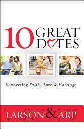 Icon image 10 Great Dates: Connecting Faith, Love & Marriage