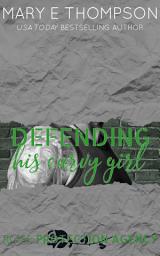 Icon image Defending His Curvy Girl: A Curvy Girl Romantic Suspense