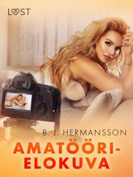 Icon image Amatöörielokuva – eroottinen novelli