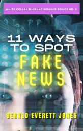 Icon image 11 Ways to Spot Fake News