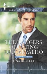 Icon image The Dangers of Dating Dr. Carvalho