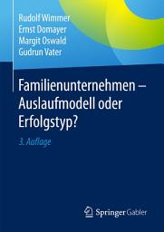 Icon image Familienunternehmen - Auslaufmodell oder Erfolgstyp?: Ausgabe 3