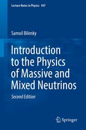 Icon image Introduction to the Physics of Massive and Mixed Neutrinos: Edition 2