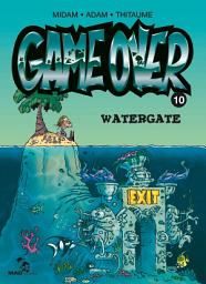 Icon image Game Over - Tome 10: Watergate