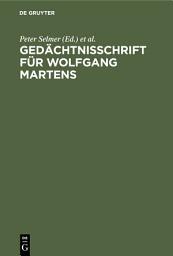 Icon image Gedächtnisschrift für Wolfgang Martens