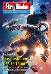Icon image Perry Rhodan 3276: Das Testament des Terraners: Perry Rhodan-Zyklus "Fragmente"