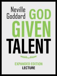 Icon image God Given Talent - Expanded Edition Lecture