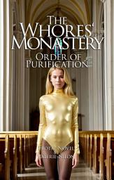 Icon image The Whores‘ Monastery: Order of Purification | Erotic Novel