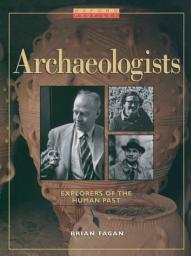 Icon image Archaeologists: Explorers of the Human Past