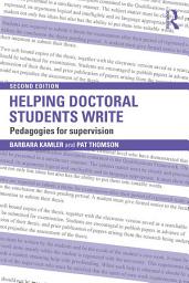 Icon image Helping Doctoral Students Write: Pedagogies for supervision, Edition 2