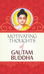 Icon image Motivating Thoughts of Gautama Budhha: Bill Gates' Secrets to Success: Lessons from a Tech Titan by Mahesh Dutt Sharma