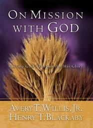 Icon image On Mission With God: Living God's Purpose for His Glory