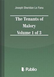 Icon image The Tenants of Malory Volume 1 of 3