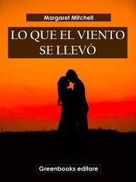 Icon image Lo que el viento se llevó