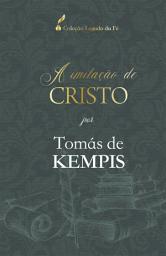 Icon image A imitação de Cristo: Por Tomás de Kempis
