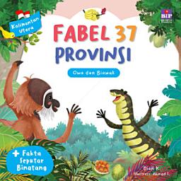 Icon image Fabel 37 Provinsi - Kaltara: Owa dan Biawak