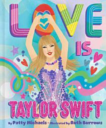 Icon image Love Is Taylor Swift
