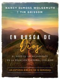 Icon image En Busca de Dios: El gozo de un avivamiento en la relación personal con Dios, Edición 2