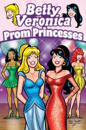 Icon image Betty & Veronica: Prom Princesses