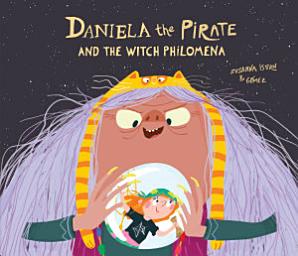 Icon image Daniela the Pirate And the Witch Philomena