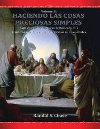 Icon image Guía de estudio del Nuevo Testamento, parte 2: La Expiación Infinita / Los Hechos de los Apóstoles