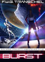 Icon image Burst (Teil I+II): Zwei Misa Vebiletti-Abenteuer (#1 + #2)