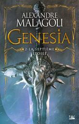 Icon image Genesia - Les Chroniques Pourpres, T2 : La Septième Étoile