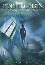 Icon image Poltergeists: and Other Hauntings