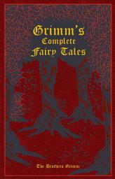 Icon image Grimm's Complete Fairy Tales