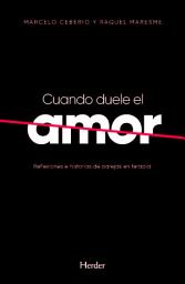 Icon image Cuando duele el amor: Reflexiones e historias de parejas en terapia