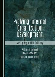 Icon image Evolving Internal Organization Development: Moving Beyond the Ordinary