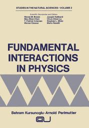 Icon image Fundamental Interactions in Physics