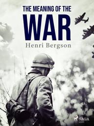 Icon image The Meaning of the War