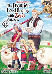 Icon image The Frontier Lord Begins with Zero Subjects (Manga): Tales of Blue Dias and the Onikin Alna