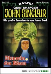 Icon image John Sinclair 1633: Dienerin des Bösen