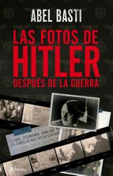 Icon image Las fotos de Hitler después de la guerra