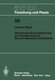 Icon image Maschinelle Spracherkennung zur Verbesserung der Mensch-Maschine-Schnittstelle