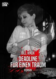 Icon image DEADLINE FÜR EINEN TRAUM: Der Krimi-Klassiker aus Schottland!
