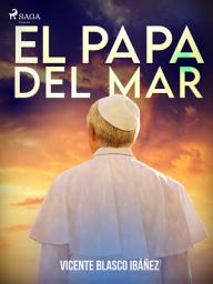 Icon image El papa del mar