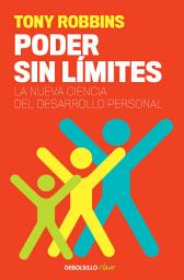 Icon image Poder sin límites: La nueva ciencia del desarrollo personal